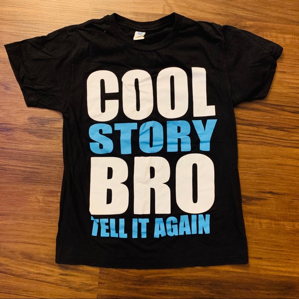 ✅ Cool Story Bro Tell It Again Unisex Tee Size S